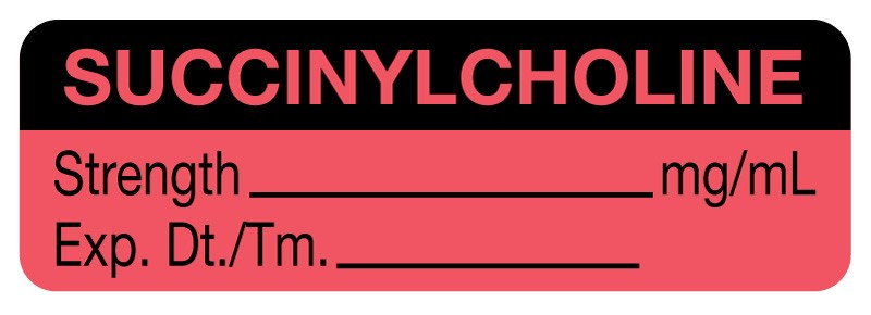 LABEL for Suxamethonium = Succinylcholine, roll