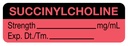 LABEL for Suxamethonium = Succinylcholine, roll