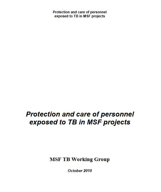 Protection & care of personnel exposed to TB in MSF projects