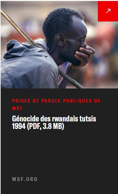 Prises de parole publiques de MSF. Génocide rwandais Tutsis.