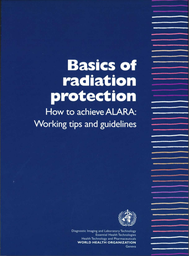 [L012XRAX03E-P] Basic radiation protection. How to achieve ALARA.