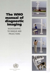 [L012XRAX10E-P] WHO manual of diagnostic imaging: radiographic technique