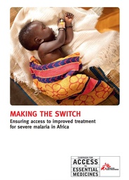 [L006MALM12E-P] Ensuring access to improved treatment fr severe malaria...