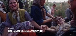 [L061MSFM52E-E] MSF speaking out. MSF and Srebrenica 1993-2003